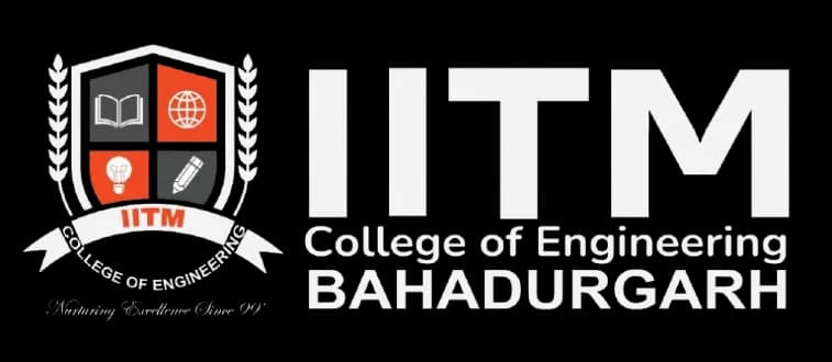 IITM College of Engineering Bahadurgarh